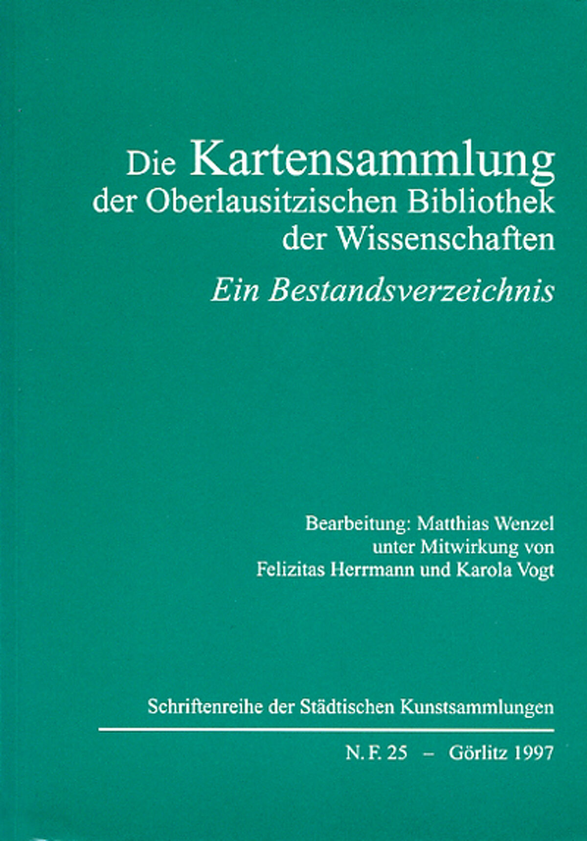 Die Kartensammlung der Oberlausitzischen Bibliothek der Wissenschaften