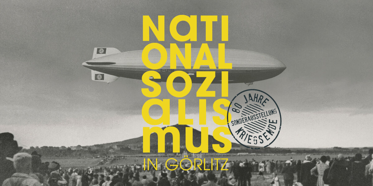 Nationalsozialismus in Görlitz - 80 Jahre Kriegsende, Görlitzer Sammlungen