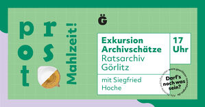 »Prost Mahlzeit!« Exkursion »Archivschätze« 