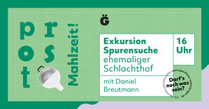 »Prost Mahlzeit!« Exkursion »Spurensuche« 