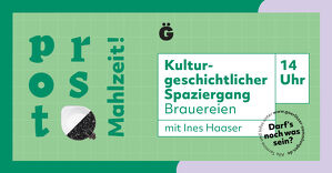 »Prost Mahlzeit!« Kulturgeschichtlicher Spaziergang I